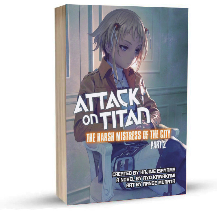 novel Attack on Titan: Harsh Mistress of the City